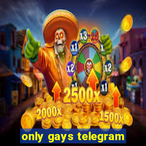 only gays telegram